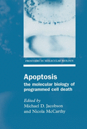 Apoptosis: The Molecular Biology of Programmed Cell Death