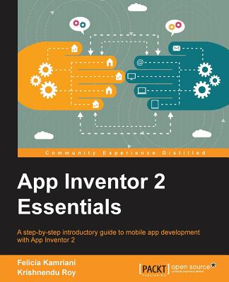 App Inventor 2 Essentials - Kamriani, Felicia, and Roy, Krishnendu