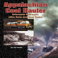 Appalachian Coal Hauler: The Innerstate Railroad's Mine Runs and Coal Trains