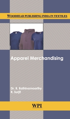 Apparel Merchandising - Rathinamoorthy, R., and Surjit, R.