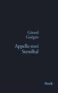 Appelle-Moi Stendhal
