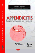 Appendicitis: Symptoms, Diagnosis, and Treatments