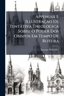 Appendix E Illustra?ao De Tentativa Theologica Sobre O Poder Dos Obispos Em Tempo De Rotura