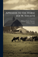 Appendix to the Horse of W. Youatt