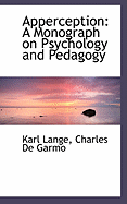 Apperception: A Monograph on Psychology and Pedagogy