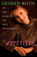 Appetites: 9on the Search for True Nourishment