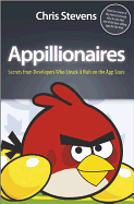 Appillionaires: Secrets from Developers Who Struck It Rich on the App Store