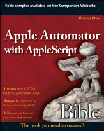 Apple Automator with AppleScript Bible
