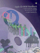 Apple CD-ROM Handbook: A Guide to Planning, Creating, and Producing a CD-ROM