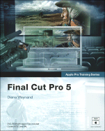 Apple Pro Training Series: Final Cut Pro 5
