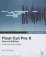Apple Pro Training Series: Final Cut Pro X