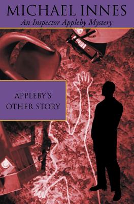 Appleby's Other Story - Innes, Michael