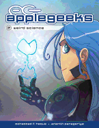 Applegeeks Volume 2: Weird Science