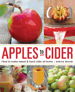 Apples to Cider: How to Make Cider at Home