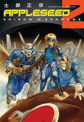 Appleseed Book 2: Prometheus Unbound (3rd Edition) - 