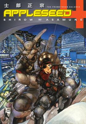 Appleseed Book 4: The Promethean Balance (3rd Edition) - 