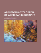 Appleton's Cyclopedia of American Biography
