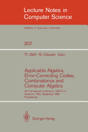 Applicable Algebra, Error-Correcting Codes, Combinatorics and Computer Algebra