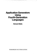 Application Generators Using Fourth Generation Languages