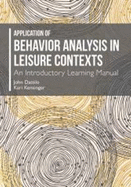 Application of Behavior Analysis in Leisure Contexts: An Introductory Learning Manual