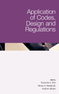Application of Codes, Design and Regulations