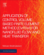 Application of Control Volume based Finite Element Method (CVFEM) for Nanofluid Flow and Heat Transfer