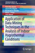 Application of Data Mining Techniques in the Analysis of Indoor Hygrothermal Conditions