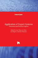Application of Expert Systems: Theoretical and Practical Aspects