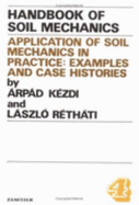 Application of soil mechanics in practice : examples and case histories