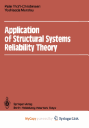 Application of Structural Systems Reliability Theory