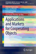 Applications and Markets for Cooperating Objects - Karnouskos, Stamatis, and Marr�n, Pedro Jos�, and Fortino, Giancarlo