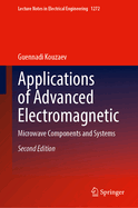 Applications of Advanced Electromagnetics: Microwave Components and Systems