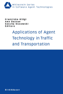 Applications of Agent Technology in Traffic and Transportation