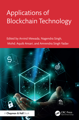 Applications of Blockchain Technology - Mewada, Arvind (Editor), and Singh, Nagendra (Editor), and Ansari, Mohd Aquib (Editor)