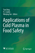 Applications of Cold Plasma in Food Safety