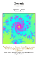 Applications of Control Error Convergence Proof Using Lyapunov Direct Method Approach: for a Class of Mixed Fractional Order Model Reference Adaptive Control