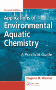 Applications of Environmental Aquatic Chemistry: A Practical Guide