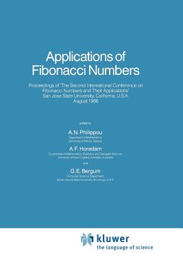 Applications of Fibonacci Numbers: Volume 2 - Philippou, Andreas N. (Editor), and Horadam, Alwyn F. (Editor), and Bergum, G.E. (Editor)