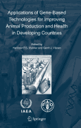 Applications of Gene-Based Technologies for Improving Animal Production and Health in Developing Countries
