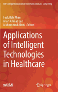 Applications of Intelligent Technologies in Healthcare