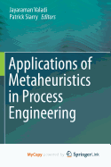 Applications of Metaheuristics in Process Engineering
