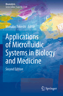 Applications of Microfluidic Systems in Biology and Medicine