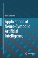 Applications of Neuro-Symbolic Artificial Intelligence