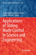 Applications of Sliding Mode Control in Science and Engineering