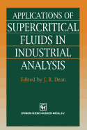 Applications of Supercritical Fluids in Industrial Analysis