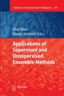 Applications of Supervised and Unsupervised Ensemble Methods