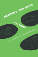 Applications of Tensor Analysis