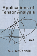 Applications of Tensor Analysis