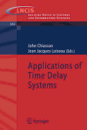 Applications of Time Delay Systems