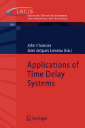 Applications of Time Delay Systems